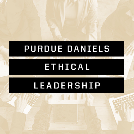Purdue Daniels Ethical Leadership