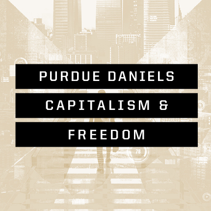 Purdue Daniels Capitalism & Freedom