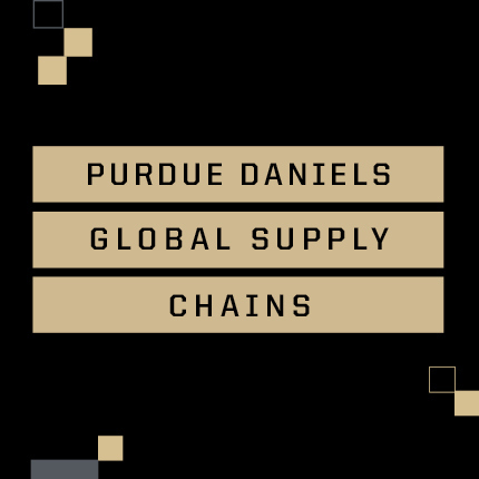 Purdue Daniels Global Supply Chains