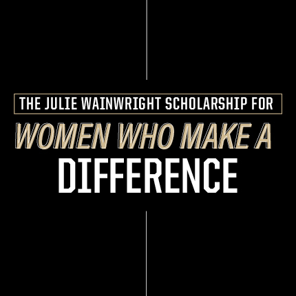 Julie Wainwright Scholarship for Women Who Make a Difference